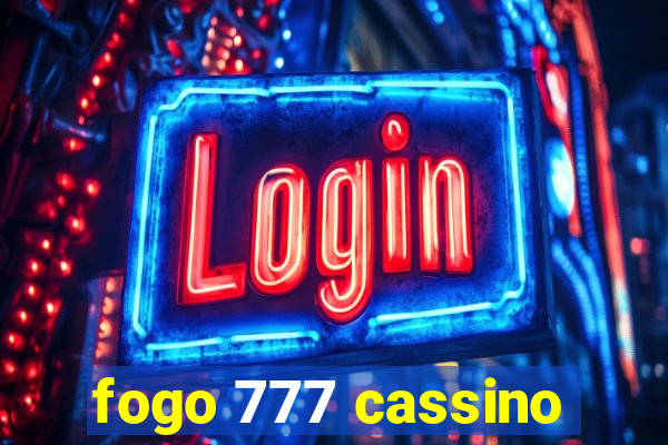 fogo 777 cassino